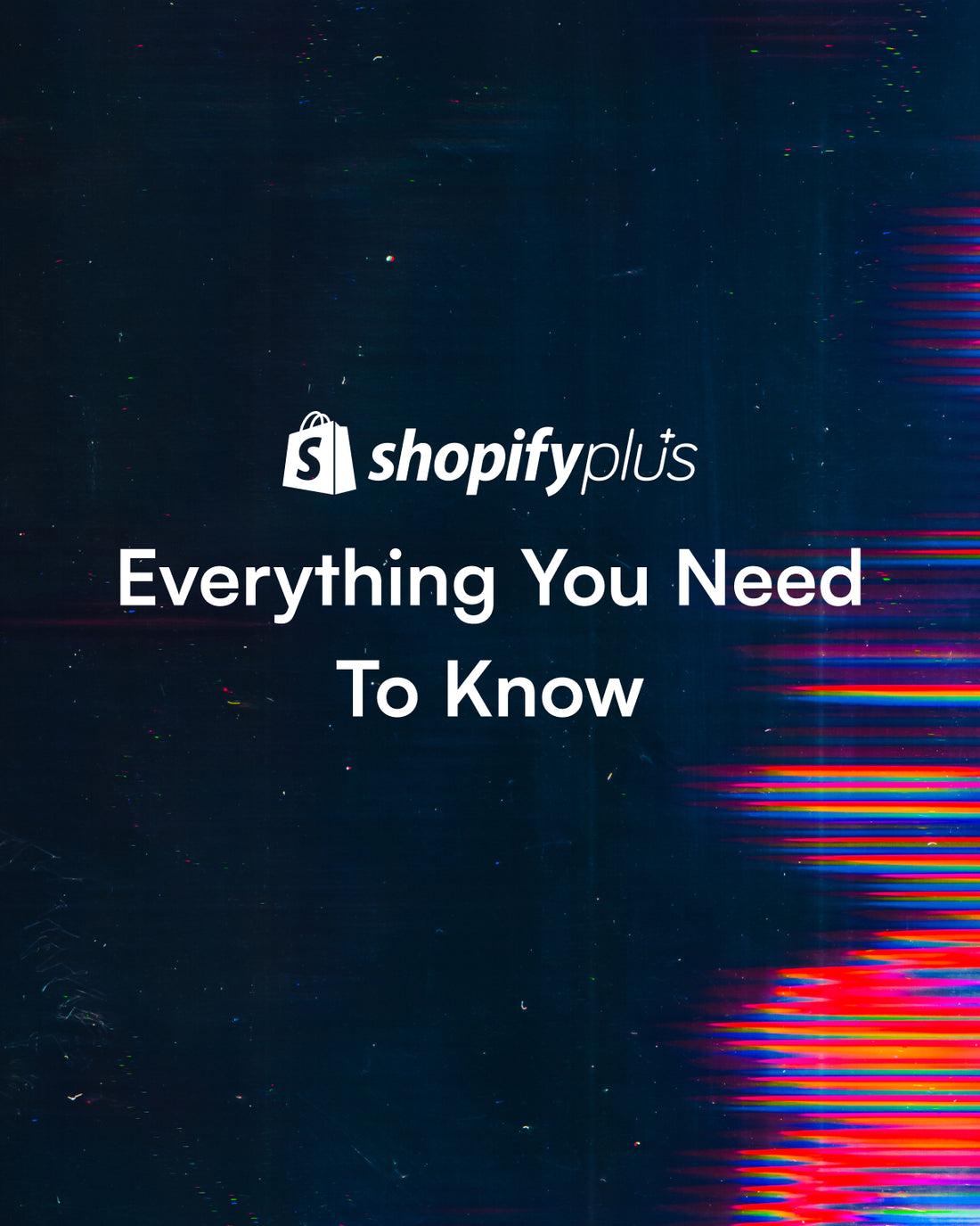 shopify plus everything you need to know